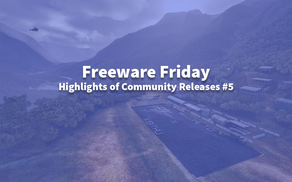 Freeware Friday - Highlights of Community Releases #5