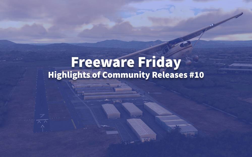 Freeware Friday - Highlights of Community Releases #10