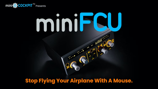 Final 72 Hours: miniFCU Kickstarter Nears End with Fenix A320ceo and Mobiflight Support Update!